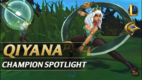Qiyana Champion Spotlight .